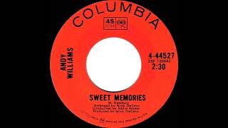 1968 Andy Williams - Sweet Memories (1968 version) (mono 45)