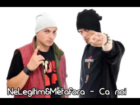 NeLegitim&Metafora - Ca noi