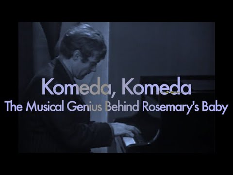 Komeda, Komeda: The Musical Genius Behind Rosemary's Baby [PL]