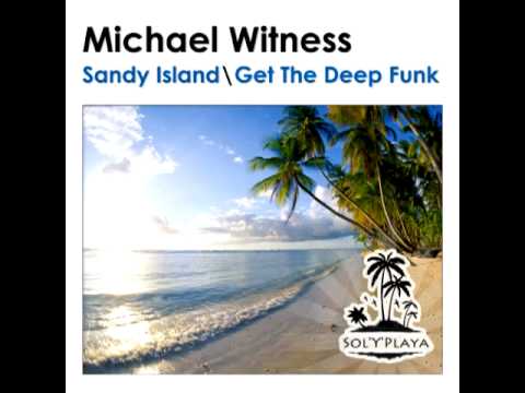 Michael Witness - Get The Deep Funk