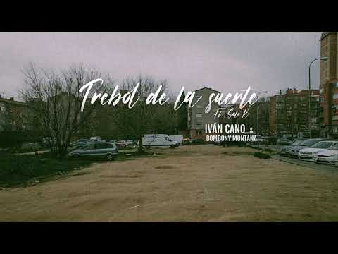 IVANCANO & BOMBONY MONTANA FT. SULE B - TREBOL DE LA SUERTE