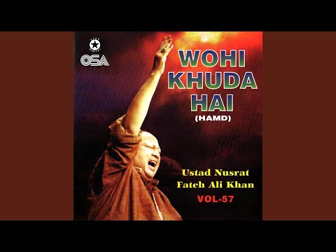 Wohi Khudi Hai (Hamd)