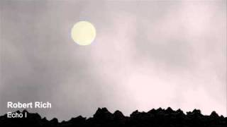 Robert Rich - Echo I