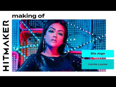 Camila Loures -  Ela Joga (making of) HITMAKER