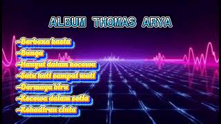 Download lagu FULL ALBUM thomas arya [TERPOPULER] mp3