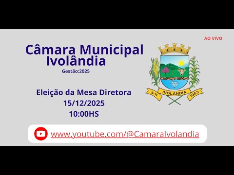 ELEIÇÃO MESA DIRETORA - CÂMARA MUNICIPAL DE IVOLÂNDIA-GO - 15/12/2025.