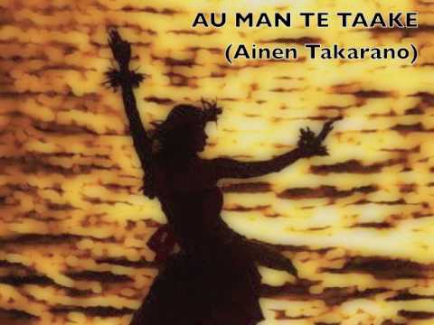 AU MAN TE TAAKE (Ainen Takarano) - Kiribati@tm..