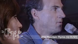 James Taylor &amp; Karen Matheson - Wild Mountain Thyme (Hogmanay, Dec 31, 1997)