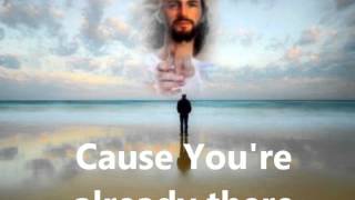 &quot;Already There&quot; by Casting Crowns