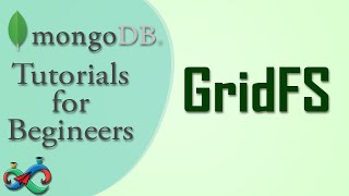 MongoDB Tutorial 32 : GridFS