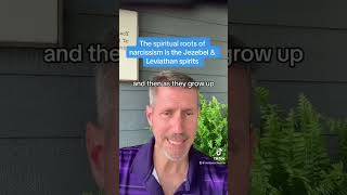 The spiritual roots of narcissism is the Jezebel &amp; Leviathan spirits