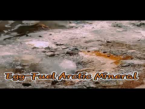 Egg-Fuel Arctic Mineral Is Burst-Burning Maniac.