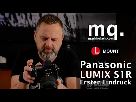 Erster Eindruck Panasonic LUMIX S1R - Leica SL Profi Fotograf