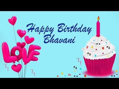 Happy Birthday Bhavani Image Wishes Lovers Video Animation