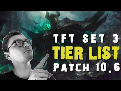 TFT Set 3 TIER LIST | Meta Comps Guide for Teamfight Tactic: Galaxies (Patch 10.6)