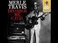 Merle Travis - Divorce Me C.O.D.  1946