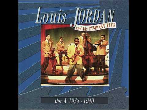 Louis Jordan And His Tympany Five  1938-1940(2001)Disc A(Full album)