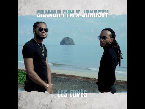 Chaman Fym x Janasty- Les lovés