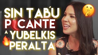 Sin Tabú Picante a Yubelkis Peralta