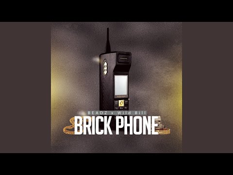 Brick Phone (feat. Wild Bill)