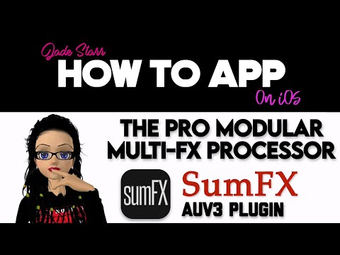 The Pro Modular Multi-FX Processor sumFX on iOS - How To App on iOS! - EP 959 S11