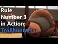 Rule Number 3 In Action Trollhunters