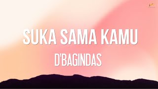 Download lagu D'Bagindas - Suka Sama Kamu - LirikLab mp3