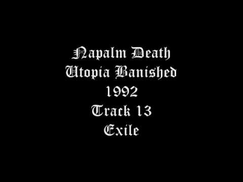 Napalm Death - Utopia Banished - 1992 - Track 13 - Exile