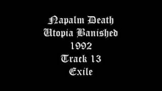 Napalm Death - Utopia Banished - 1992 - Track 13 - Exile