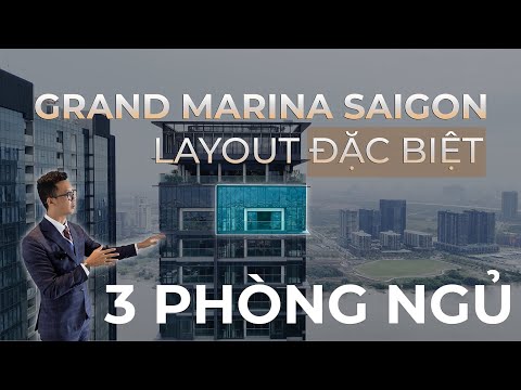GRAND MARINA SAIGON - 3 PHÒNG NGỦ ĐẶC QUYỀN TẦNG PENTHOUSE | KHU BĐS MARRIOTT LỚN NHẤT THẾ GIỚI