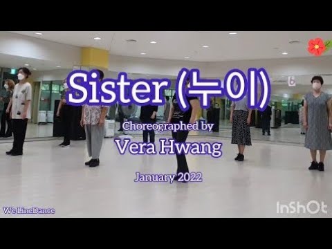 Sister linedance (누이) - easy beginner level  - Vera Hwang - January 2022