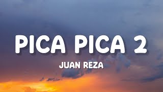Download lagu Juan Reza - Pica Pica 2 (Lirik) mp3 Download lagu Juan Reza - Pica Pica 2 (Lirik) mp3