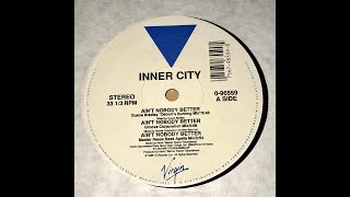 Inner City – Ain't Nobody Better [Duane Bradley "Detroit's Burning" Mix]