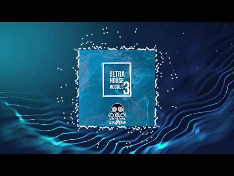 Free Download Ultra House Vocals 3 WAV-DiSCOVER