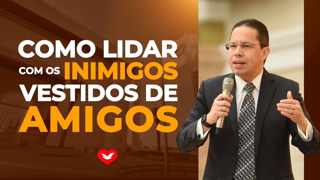 How to deal with enemies dressed as friends | Bishop Jadson Santos