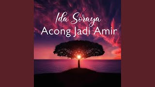 Download lagu Acong Jadi Amir mp3 Download lagu Acong Jadi Amir mp3