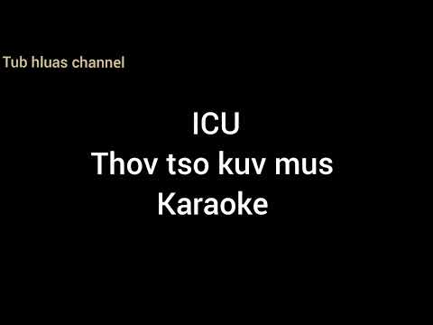 Thov tso kuv mus icu Karaoke