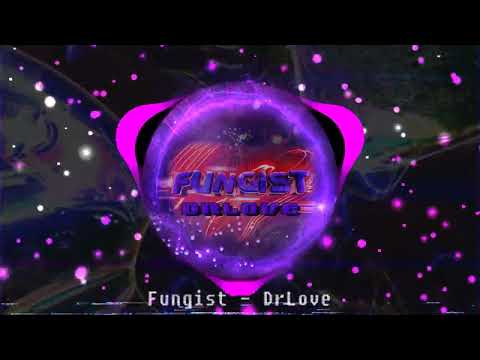 Fungist - DrLove [Remastered]