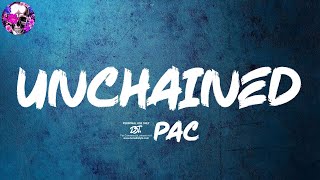 2Pac - Unchained (Lyric Video) | Myspace