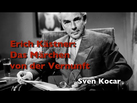 Erich Kästner: Das Märchen von der Vernunft