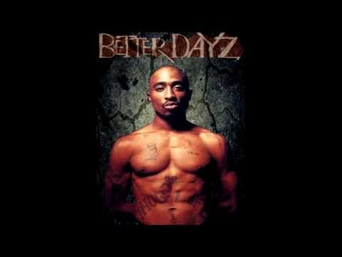 Tupac - Better days