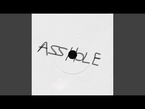 ASSHOLE