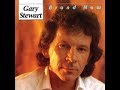 I Get Drunk~Gary Stewart