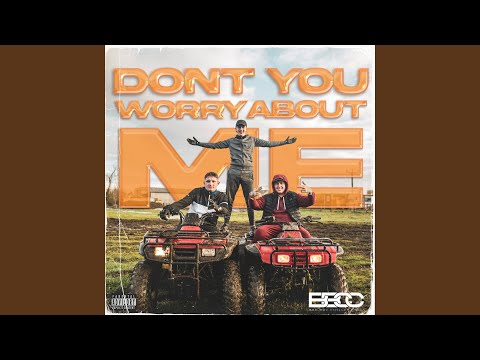 Video thumbnail for Don’t You Worry About Me