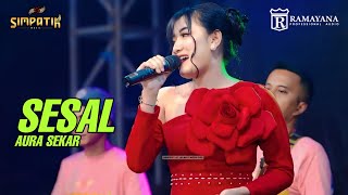 Download lagu SESAL - AURA SEKAR - LIVE SIMPATIK MUSIC RAMAYANA AUDIO - TANGGULANGIN SIDOARJO mp3