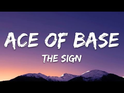 Ace of Base - The Sign (Lyrics)