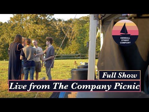 Full Show - Kendall Street Company [Live From The Company Picnic]
