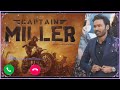 Captain Miller Bgm Ringtone | Captain Miller Teaser Bgm Ringtone | New South Movie Bgm Ringtone 2024