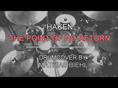 Haken - The Point Of No Return | DRUMCOVER by Mathias Biehl