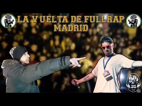 ¡VUELVE FULLRAP MADRID! MEJORES RIMAS 2019 BATTLE